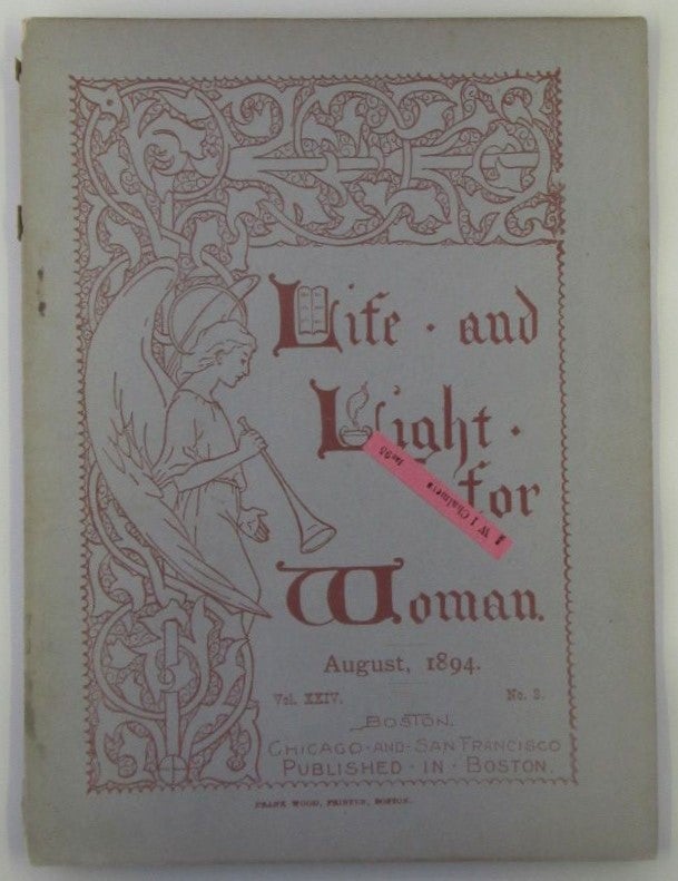 Item #018339 Life and Light for Woman. August, 1894. authors.