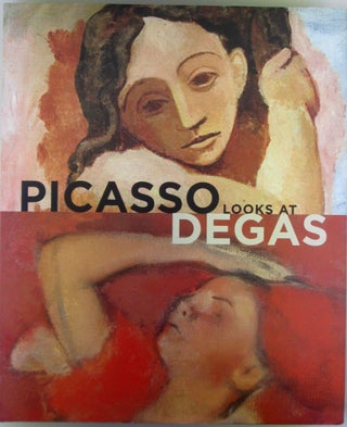Item #018359 Picasso Looks at Degas. Elizabeth Cowling, Richard Kendall