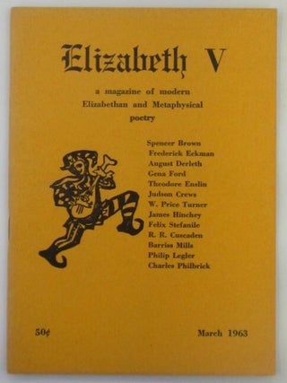 Item #018380 Elizabeth No. V. March 1963. Judson Crews, August Derleth, Theodore Enslin