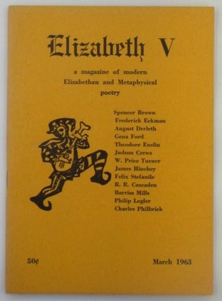 Item #018380 Elizabeth No. V. March 1963. Judson Crews, August Derleth, Theodore Enslin