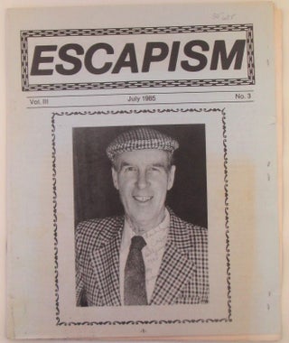 Item #018384 Escapism. July, 1985. Vol. III. No. 3. authors