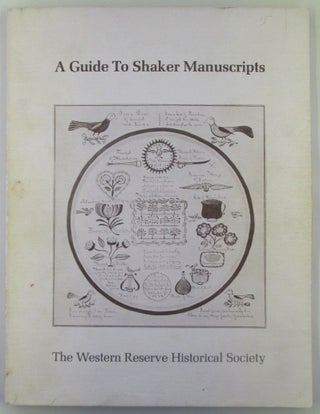 Item #018399 Guide to Shaker Manuscripts in the Library of the Western Reserve Historical...