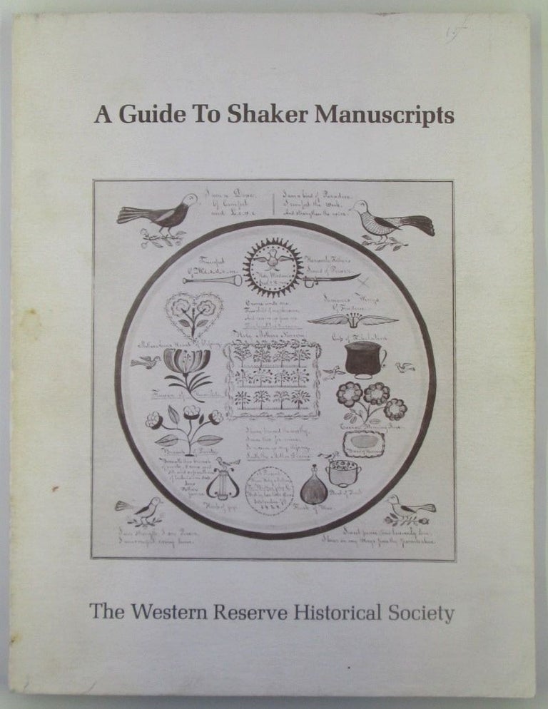 Item #018399 Guide to Shaker Manuscripts in the Library of the Western Reserve Historical Society. With an Inventory of its Shaker Photographs. Kermit J. Pike.