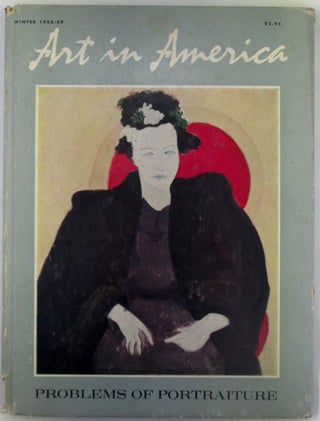 Item #018423 Art in America. Problems of Portraiture. Vol. 46, Number 4 Winter 1958-59. Edward...