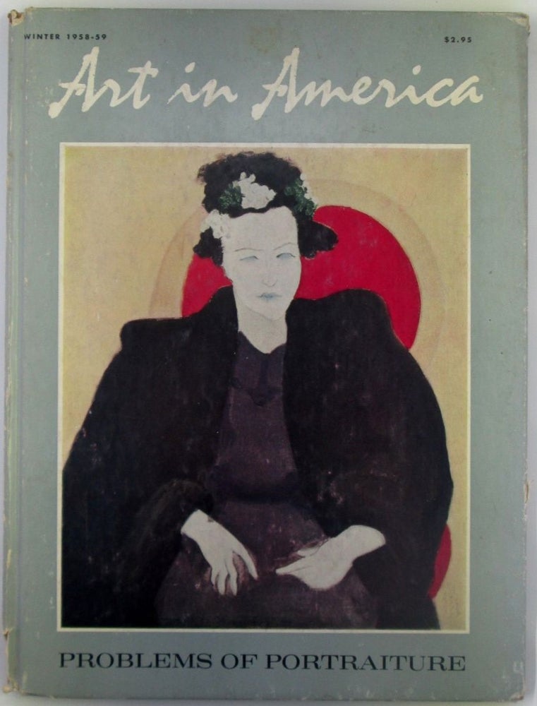 Item #018423 Art in America. Problems of Portraiture. Vol. 46, Number 4 Winter 1958-59. Edward Steichen.