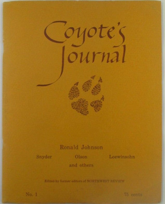 Item #018436 Coyote's Journal #1. Charles Olson, Gary Snyder, Ronald Johnson, Diane Wakoski.