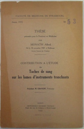 Item #018438 Contribution a L'Etude des Taches de Sang sur les lames d'Instruments Tranchants....