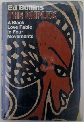 Item #018564 The Duplex. A Black Love Fable in Four Movements. Ed Bullins