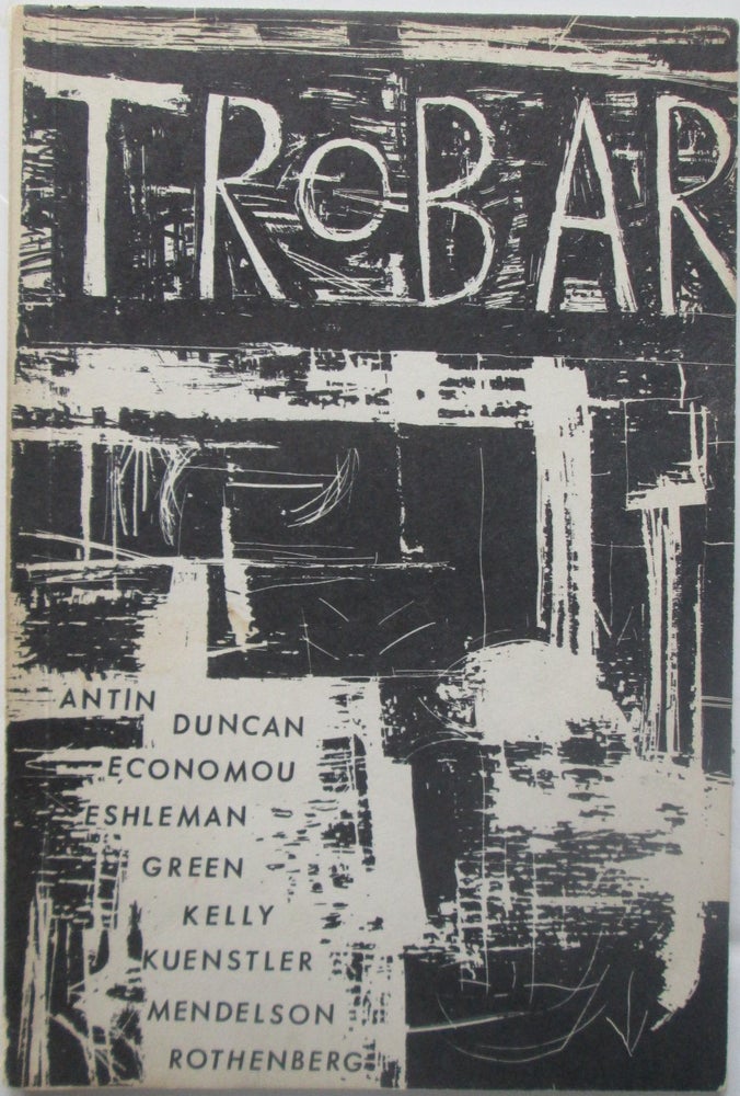 Item #018579 Trobar. A Magazine of the New Poetry (Number 1). David Antin, Robert Duncan, George Economou, Jerome Rothenberg.