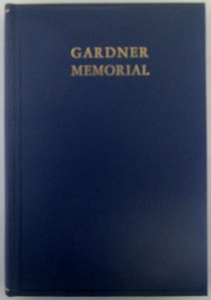 Item #018644 Gardner Memorial. A biographical and genealogical record of the descendants of Thomas Gardner, Planter Cape Ann 1624; Salem (Maumkeg), 1626-2674 through his son Lieut. George Gardner. Frank Augustine Gardner, compiler.