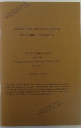 Item #018691 Faculty of Arts and Sciences Harvard University. The First Three Years of the...