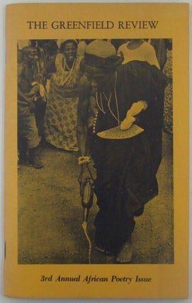 Item #018741 The Greenfield Review. 3rd annual African poetry issue. Volume 3, Number 4. Tanura...
