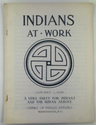 Item #018742 Indians At Work. A News Sheet for Indians and the Indian Service. January 1, 1936....