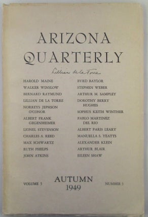 Item #018752 Arizona Quarterly. Autumn 1949. Volume 5 Number 3. Lillian De La Torre, Pablo...