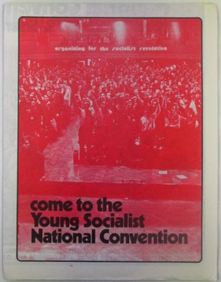 Item #018807 1972 and beyond... Help Build the Socialist Alternative. Come to the Young Socialist...