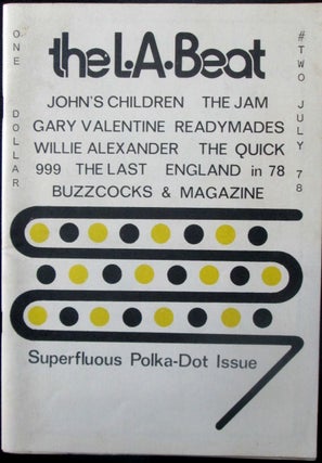 The L.A. Beat Number Two. July 1978. Superfluous Polka-Dot Issue. Zines Punk, Stephen et Zepeda.