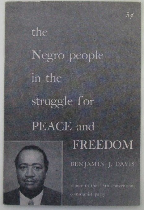 Davis, Benjamin - The Negro People in the Struggle for Peace and Freedom