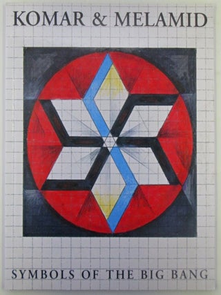 Item #018878 Komar and Melamid. Symbols of the Big Bang. Vitaly Komar, Alex Melamid, artists
