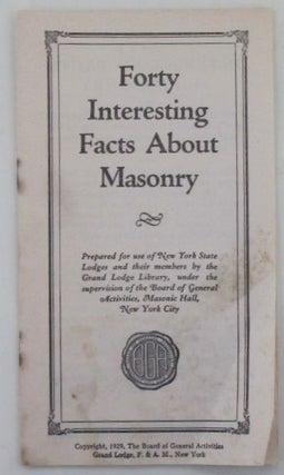 Item #018889 Forty Interesting Facts About Masonry. given