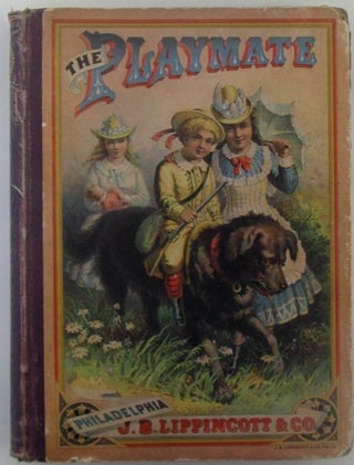 Item #018897 The Playmate. A picture and story book for boys and Girls. Kate Greenaway, Authors,...
