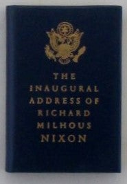 Item #018973 The Inaugural Address of Richard Milhous Nixon, the President of the United States,...
