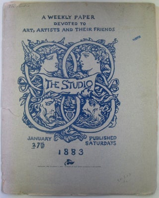 The Studio. A Weekly Paper Devoted to Art, Artists and Their Friends. January 27th, 1883. Vol. I, Frank T. Lent.
