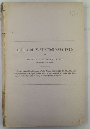 Item #019045 History of Washington Navy-Yard (Navy-Yard Washington: History from Organization...