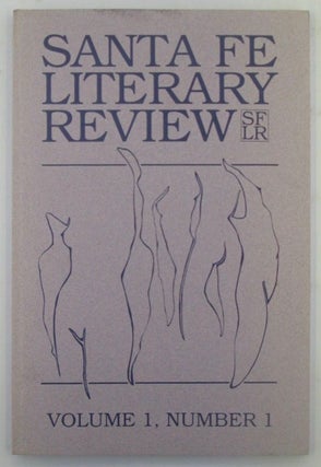 Item #019149 Santa Fe Literary Review. Volume 1, Number 1. Steven E. Counsell, Lisa Greenleaf