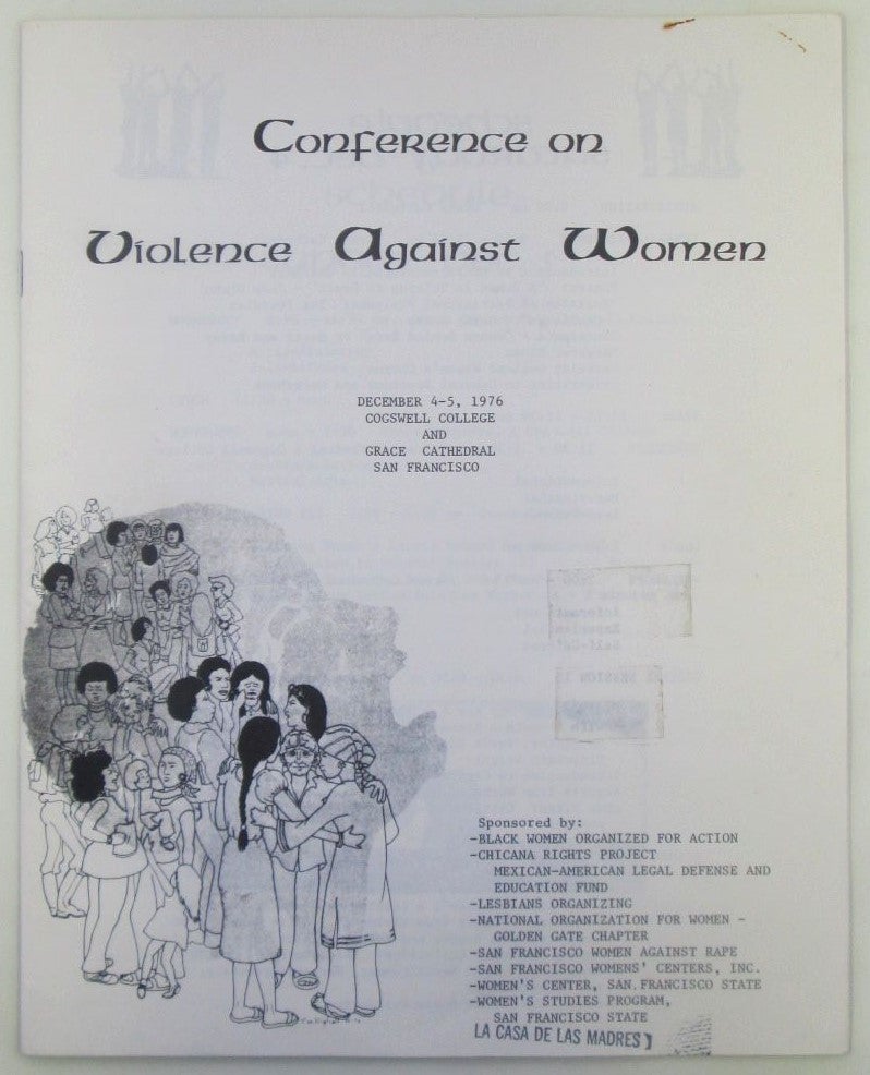 No author Given - Conference on Violence Against Women Program Guide. December 4-5, 1976 Cogswell College and Grace Cathedral San Francisco