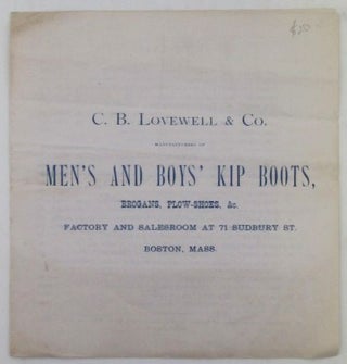Item #019159 C.B. Lovewell and Co. Manufacturers of Men's and Boy's Kip Boots, Brogans,...