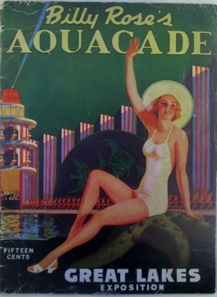 Item #019209 Billy Rose's Aquacade. Great Lakes Exposition. (1937). Given