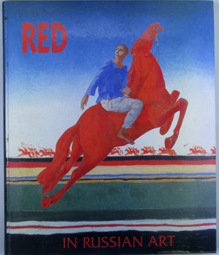 Item #019224 Red in Russian Art. Authors