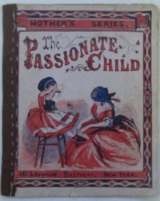 Item #019237 The Passionate Child. Given