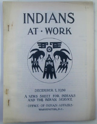 Item #019241 Indians At Work. A News Sheet for Indians and the Indian Service. December 1, 1936....