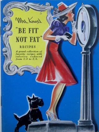 Item #019349 Mrs. Knox's "Be Fit Not Fat" Recipes. Given
