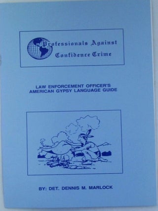 Item #019372 aw Enforcement Officer's American Gypsy Language Guide. Dennis M. Marlock