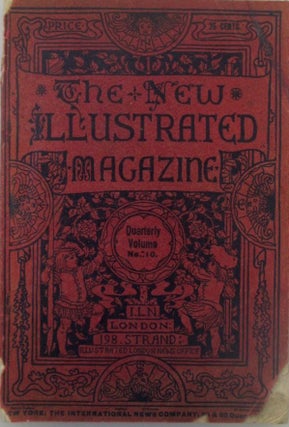 Item #019421 The New Illustrated Magazine. Quarterly Volume No. 10. March-May, 1899. Authors