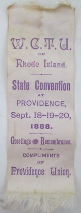 Item #019424 W.C.T.U. (Women's Christian Temperance Union) of Rhode Island Silk Ribbon the State...
