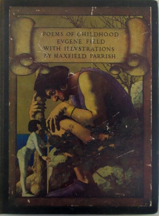 Item #019427 Poems of Childhood. Eugene. Parrish Field, Maxfield, artist