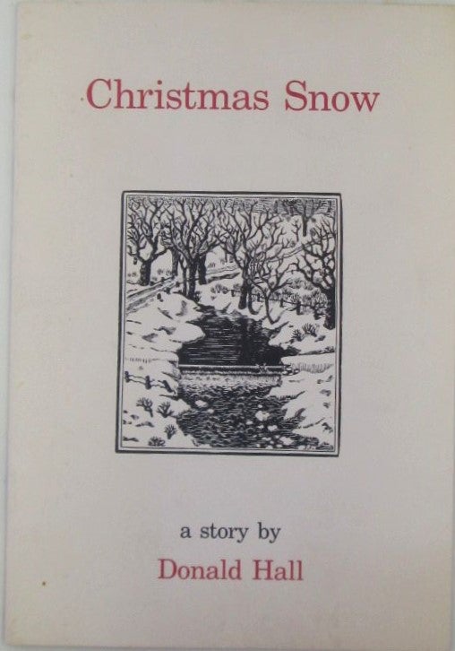 Item #019455 Christmas Snow. A Story. Donald Hall.