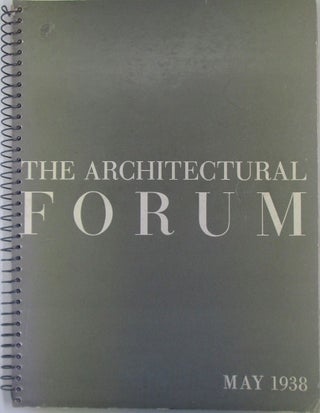 Item #019485 The Architectural Forum. May, 1938. authors