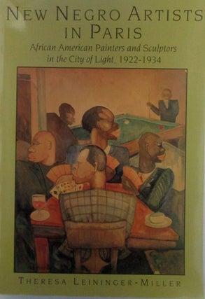 Item #019520 New Negro Artists in Paris. African American Painters and Sculptors in the City of...