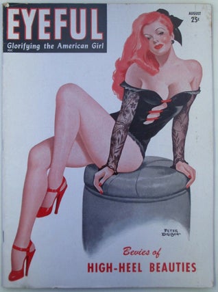 Item #019538 Eyeful. Glorifying the American Girl. August, 1947. Volume 4, Number 1. Authors
