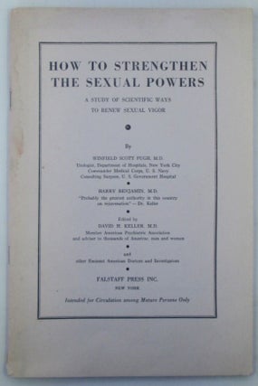 Item #019552 How to Strengthen Sexual Powers. A study of scientific ways to renew sexual Vigor....