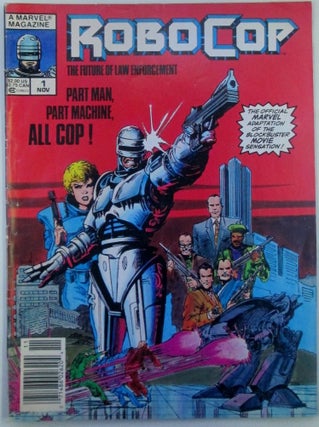 Item #019553 Robocop. The Future of Law Enforcement. Vol. 1, No. 1, October, 1987. Bob Harras,...
