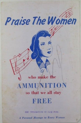 Item #019557 Praise the Women Who Make the Ammunition so that we all stay Free. given