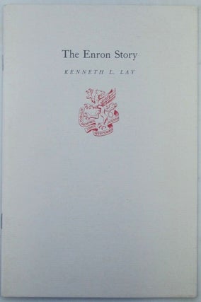 Item #019567 The Enron Story. Kenneth Lay