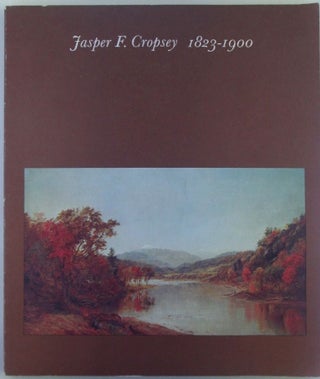 Item #019573 Jasper F. Cropsey 1823-1900. Jasper F. Cropsey, William Talbot, artist, author