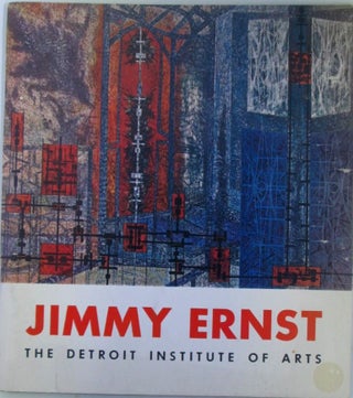 Item #019600 The Art of Jimmy Ernst. A Comprehensive Exhibition. Jimmy . Kinsman Ernst, Robert,...