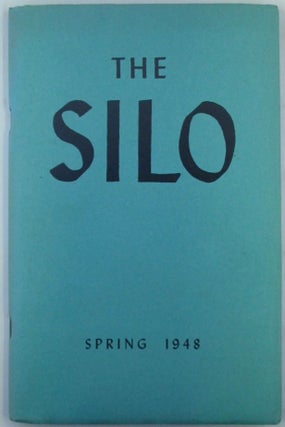 Item #019614 The Silo. Spring 1948. Vol. VIII, No. 2. Miriam Marx, Lila Swift, Alexandra...